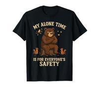 My Alone Time is for Everyones Safety Grumpy Bear T-Shirt