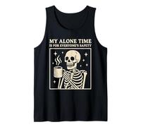 My Alone Time is for Everyones Safety Skeleton Coffee Débardeur