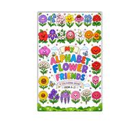 My Alphabet Flower Friends: Learning the alphabet with flowers!