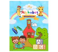 My Alphabet Workbook: Learning alphabet from A-Z
