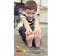 My Amazing Body At School/Mon Incroyable Corps A` L'e`Cole