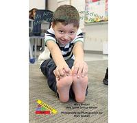 My Amazing Body At School/Mon Incroyable Corps A` L'e`Cole