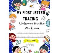 My Amazing First Letter Tracing Workbook (Age 3 to 5): My First Handwriting Book!!! Fun Tracing Activities for Ages 3-5!!!Preschool Handwriting Practice Made Easy!!!