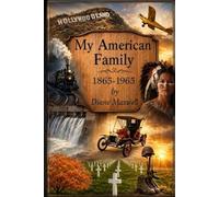 My American Family 1865-1965