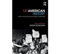 My American History: Lesbian and Gay Life During the Reagan and Bush Years - [Version Originale] Inconnu (Auteur)