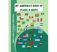 My America's Book of Flags & Maps: Full color pages | Kids ages 5-12