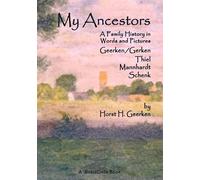 My Ancestors: A Family History in Words and Pictures