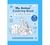 My Animal Coloring Book: For Children With Autism: Simple Black and Whithe Coloring Pages With Thick Lines For Toddlers and Kids