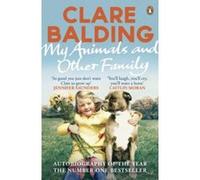 My Animals and Other Family Clare Balding Clare Balding (Auteur)