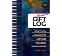 My Annual Gift Log: Track Birthdays & Special Occasions, Record Interests & Ideas Year-Round, Log Past & Current Purchases, Includes a Christmas Section & DIY Wrap Ideas