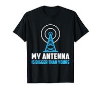 My Antenna Is Bigger Than Yours Radio HAM Radioamateur T-Shirt