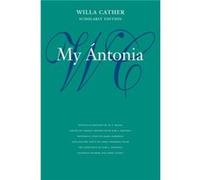 My Antonia by Willa Cather Willa Cather (Auteur)