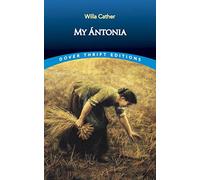 My Ántonia (Dover Thrift Editions: Classic Novels)
