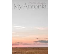 My Ántonia (Dyslexia-Friendly Edition)