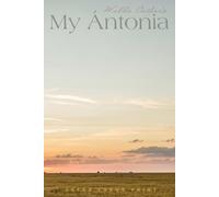 My Antonia (Extra Large Print Edition)