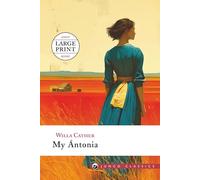 My Ántonia (Junco Classics): Large Print & Illustrated