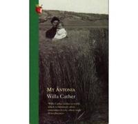 My Antonia (Virago Modern Classics) Cather, Willa (Auteur)