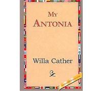 My Antonia Willa Cather (Auteur)
