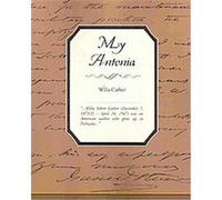 My Antonia Willa Cather (Auteur)