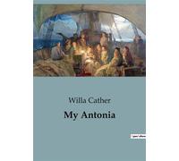 My Antonia - Willa Cather - Culturea - broché - Roman