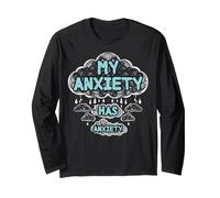 My Anxiety Has Anxiety Sarcasm Humour Citation Sarcastique drôle Manche Longue