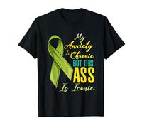 My Anxiety is Chronic Funny Mental Health T-Shirt