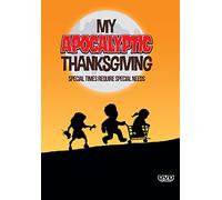 My Apocalyptic Thanksgiving