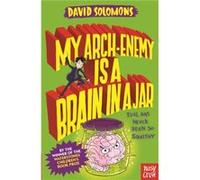 My ArchEnemy Is a Brain In a Jar by David Solomons Inconnu (Auteur)