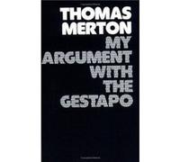 My Argument with the Gestapo by Thomas Merton Paperback Book Thomas Merton (Auteur)