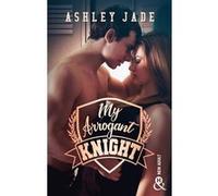 My Arrogant Knight Ashley Jade (Auteur)