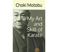 My Art and Skill of Karate