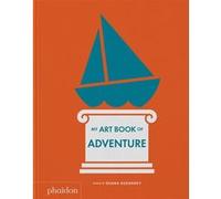 My Art Book Of Adventure – Phaidon Press
