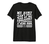 My Aunt Can't Get Mad at Me Because I'm Literally A Mini Her T-Shirt Haut de Gamme