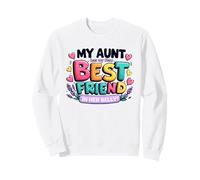 My Aunt Has My New Best Friend in Her Belly Funny Cousin Sweatshirt