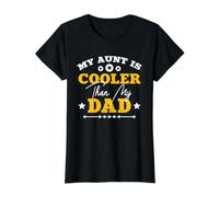 My Aunt is Cooler Than My Dad Fun Auntie for Neveu Niece T-Shirt Graphique avec Valeur