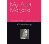 My Aunt Marjorie: April 25, 1934 - October 7, 1934
