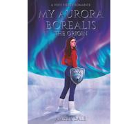 My Aurora Borealis-The Origin: A Forbidden Urban Fantasy Romance