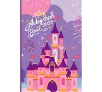 My Autograph Book: A Magical Keepsake for Girls - Collect Signatures & Photos from Theme Park Adventures, Favorite Characters, Princesses, Superheroes & Cherished Family Memories!