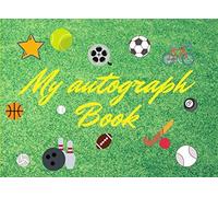 My Autograph Book: Celebrity Autograph Book For Sports Stars 8.25 In X6 In 100 Pages