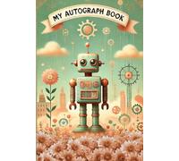 My Autograph & Memory Book - Elementary School: A Colorful School Year Keepsake with Space for Friends' Signatures, Drawings, and Messages