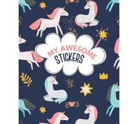My Awesome Stickers: Blank Sticker Book for Collecting Stickers | Sticker Collection Album for Kids - Unicorns Cover