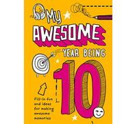 My Awesome Year being 10 by Collins Kids Hardcover Book Collins Kids (Auteur)