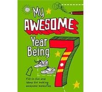 My Awesome Year being 7 by Collins Kids Hardcover Book Collins Kids (Auteur)