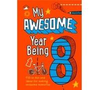 My Awesome Year being 8 by Collins Kids Hardcover Book Collins Kids (Auteur)