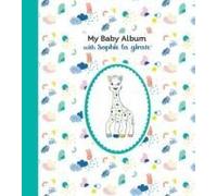 My Baby Album With Sophie La Girafe(R), Third Edition