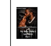 My Baby Daddy’s NEPHEW: Part 1