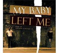 My Baby Left Me