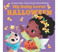 My Baby Loves Halloween by Jabari Asim Jabari Asim (Auteur)