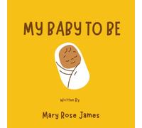 My Baby To Be