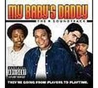 My Baby's Daddy - The Soundtrack